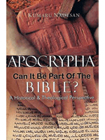 APOCRYPHA - CAN IT BE PART OF THE BIBLE